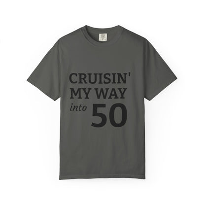 Cruisin' My Way into 50 T-Shirt — 50th Birthday Tee