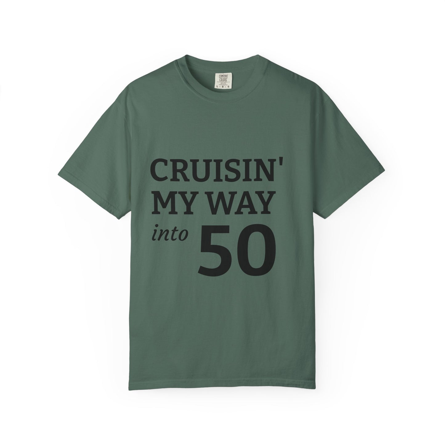 Cruisin' My Way into 50 T-Shirt — 50th Birthday Tee