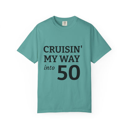 Cruisin' My Way into 50 T-Shirt — 50th Birthday Tee