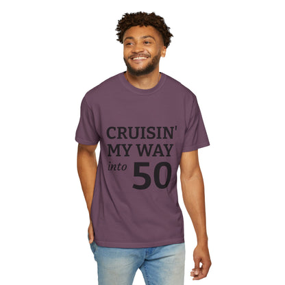Cruisin' My Way into 50 T-Shirt — 50th Birthday Tee