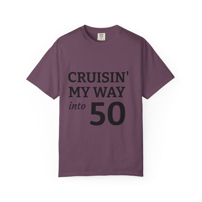 Cruisin' My Way into 50 T-Shirt — 50th Birthday Tee