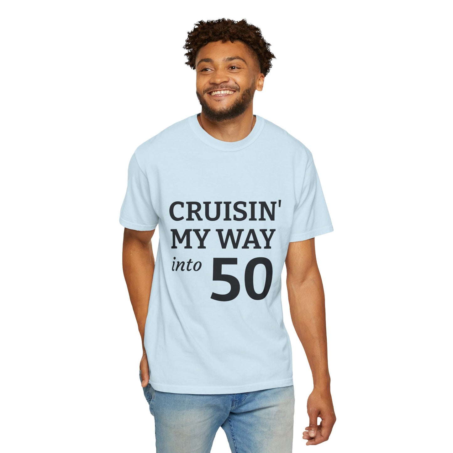 Cruisin' My Way into 50 T-Shirt — 50th Birthday Tee