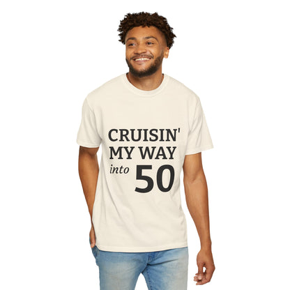Cruisin' My Way into 50 T-Shirt — 50th Birthday Tee