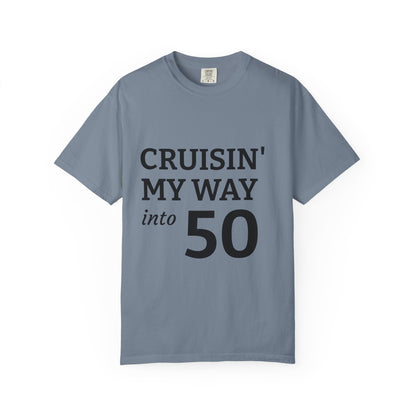 Cruisin' My Way into 50 T-Shirt — 50th Birthday Tee
