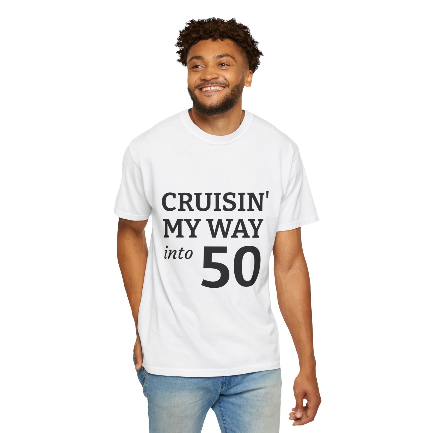 Cruisin' My Way into 50 T-Shirt — 50th Birthday Tee