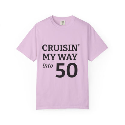 Cruisin' My Way into 50 T-Shirt — 50th Birthday Tee