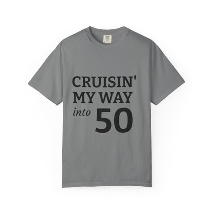 Cruisin' My Way into 50 T-Shirt — 50th Birthday Tee