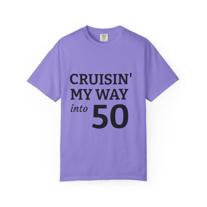 Cruisin' My Way into 50 T-Shirt — 50th Birthday Tee